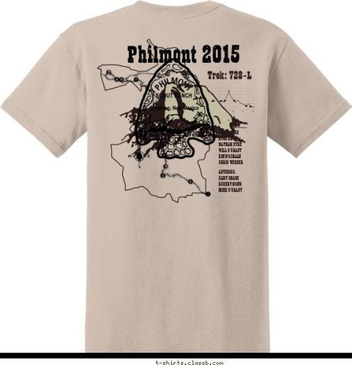 Troop 762 Yorba Linda, CA Orange County
Council Philmont 2015 Trek: 728-L THE CREW EVAN CHASE
KYLE DAVIS
NATHAN EYRE
WILL O'GRADY
KOEN SCHAAD
CHRIS WEBBER ADVISORS: GARY CHASE
ROBERT HOHN
MIKE O'GRADY T-shirt Design 