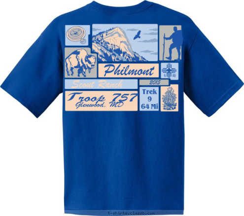 Troop 757
Glenwood MD Glenwood, MD Philmont Scout Ranch roop 757 2015 Trek
9
64 Mi Scout Ranch Philmont T-shirt Design 757 - Two Sided Boxes