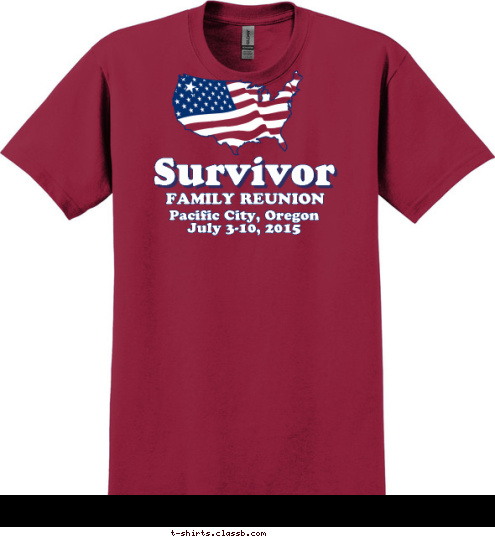 Pacific City, Oregon
July 3-10, 2015 FAMILY REUNION Survivor T-shirt Design 