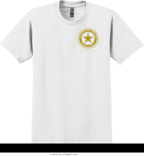 UNIT 651 Unit 1234 PROUDLY SERVING AMERICA THE AMERICAN LEGION FAMILY AMERICAN LEGION AUXILIARY T-shirt Design 