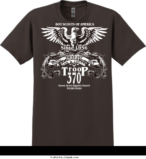 DUTY TO 60 Green Acres Baptist Church
TYLER TEXAS 370 P T roo Since 1956 OTHERS BOY SCOUTS OF AMERICA SELF GOD & COUNTRY T-shirt Design 