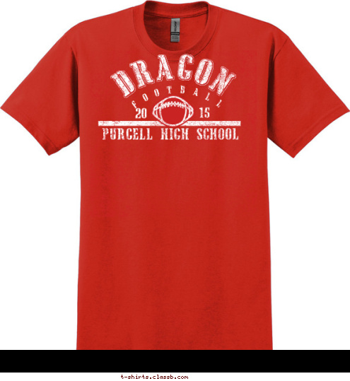 DRAGON F O O T B A L L PURCELL HIGH SCHOOL 15 20 T-shirt Design 