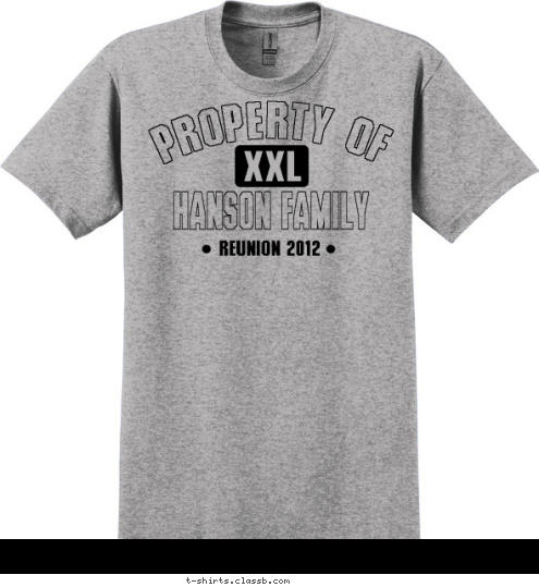 XXL REUNION 2012 HANSON FAMILY PROPERTY OF T-shirt Design 