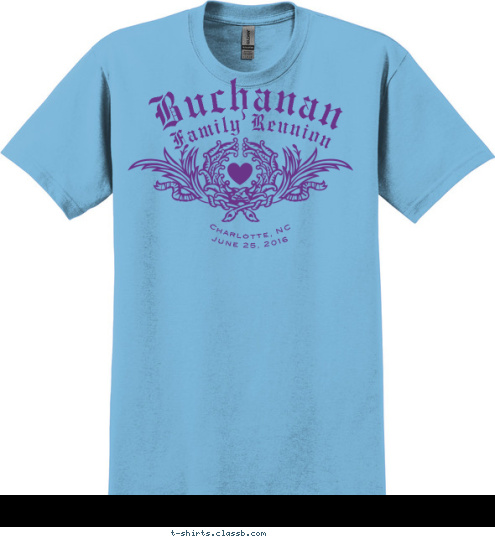 June 25, 2016 Charlotte, NC Family Reunion Buchanan T-shirt Design 