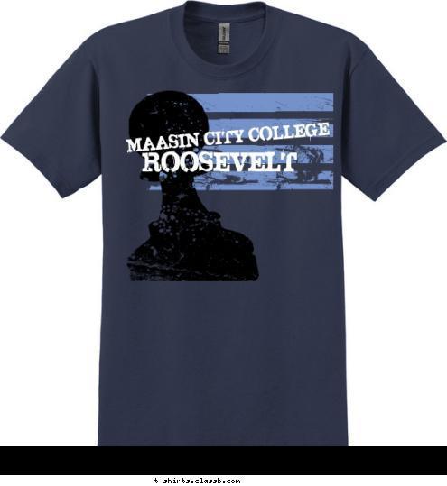 ROOSEVELT MAASIN CITY COLLEGE T-shirt Design 