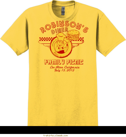 BURGERS BY: GRILL MASTER TED July 15, 2012 ROBINSON'S Los Altos, California FAMILY PICNIC DINER T-shirt Design 