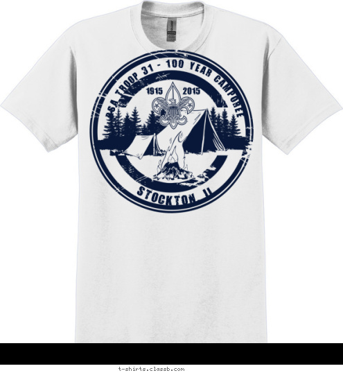 ESTABLISHED WELLINGTON, OH TROOP 414 TROOP 31
SCOUT VOLUNTEER 2015 STOCKTON, IL BSA TROOP 31 - 100 YEAR CAMPOREE 1915 T-shirt Design 