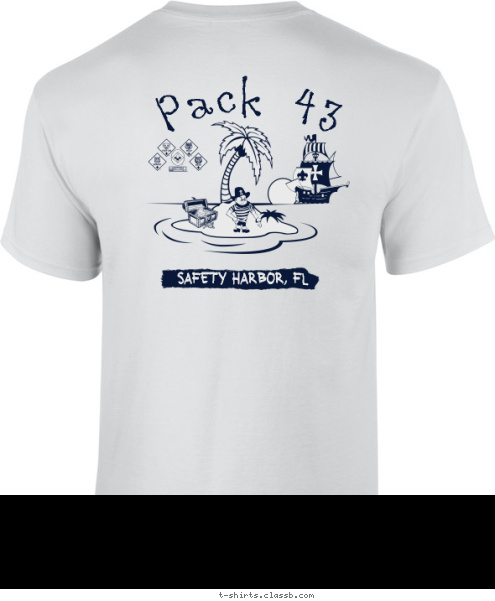 DISTRICT FALL CAMPOREE
SPRING 2012 PIRATES
AHEAD! Safety Harbor, FL Pack 43 T-shirt Design 