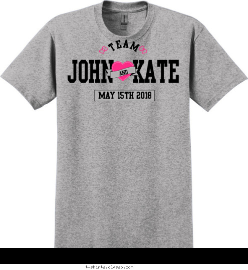 TEAM MAY 15TH 2018 AND JOHN   KATE T-shirt Design SP5989