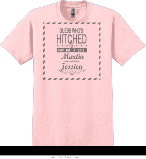 and Jessica Martin 2018 MAY 18 HITCHED GUESS WHO'S T-shirt Design SP5997