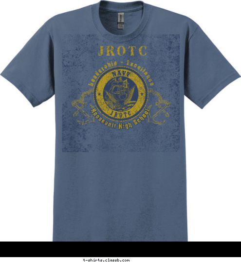 Your text here! JROTC Roosevelt High School Leadership - Excellence T-shirt Design SP6018