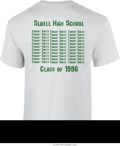 Class of 1996 Slidell High School Tommy Smith
Tommy Smith
Tommy Smith
Tommy Smith
Tommy Smith
Tommy Smith
Tommy Smith
Tommy Smith
Tommy Smith
Tommy Smith
Tommy Smith Tommy Smith
Tommy Smith
Tommy Smith
Tommy Smith
Tommy Smith
Tommy Smith
Tommy Smith
Tommy Smith
Tommy Smith
Tommy Smith
Tommy Smith Tommy Smith
Tommy Smith
Tommy Smith
Tommy Smith
Tommy Smith
Tommy Smith
Tommy Smith
Tommy Smith
Tommy Smith
Tommy Smith
Tommy Smith 20th 1996 SLIDELL HIGH REUNION CLASS OF T-shirt Design 