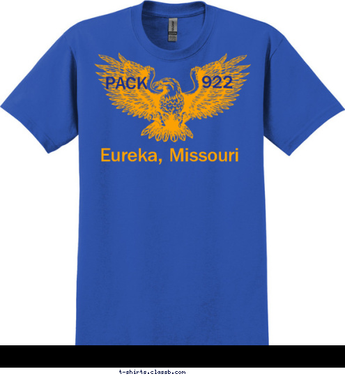 Your text here! Eureka, Missouri 922 PACK T-shirt Design 