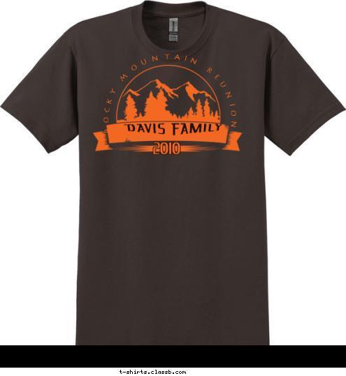 2010 DAVIS FAMILY ROCKY MOUNTAIN REUNION T-shirt Design 