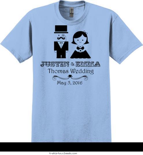 May 5, 2016 Thomas Wedding JUSTIN  EMMA & T-shirt Design SP6064