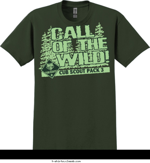 Call of the Wild WILD! CUB SCOUT PACK 3 OF THE CALL T-shirt Design 