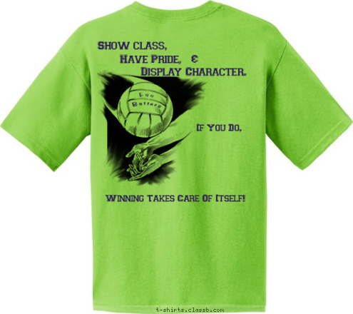 Have Pride,   & Display Character. VOLLEYBALL Eye JACKSONVILLE Ballers Show class, Winning Takes Care Of Itself! If You Do, T-shirt Design 