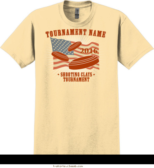 Your text here! Shooting Clays
Tournament 2016 2016 Tournament Name Tournament Name T-shirt Design SP6100