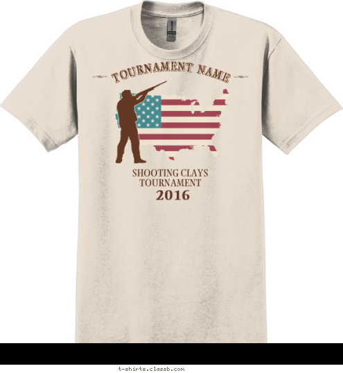 Your text here! TOURNAMENT NAME 2016 SHOOTING CLAYS
TOURNAMENT TOURNAMENT NAME TOURNAMENT NAME T-shirt Design SP6108