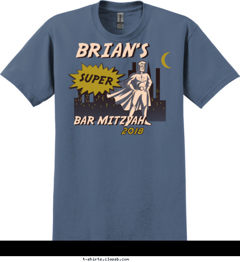 2018 BAR MITZVAH BAR MITZVAH SUPER BRIAN'S BRIAN'S T-shirt Design 