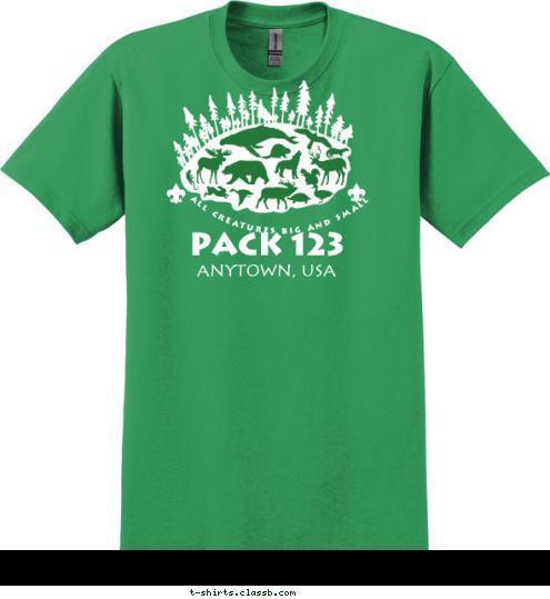 PACK 123 ANYTOWN, USA ALL CREATURES BIG AND SMALL T-shirt Design 