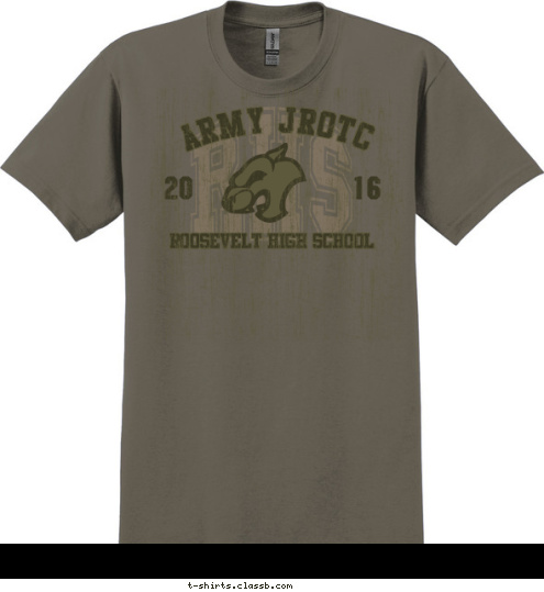 Your text here! RHS 16 20 ROOSEVELT HIGH SCHOOL Army JROTC T-shirt Design SP6140