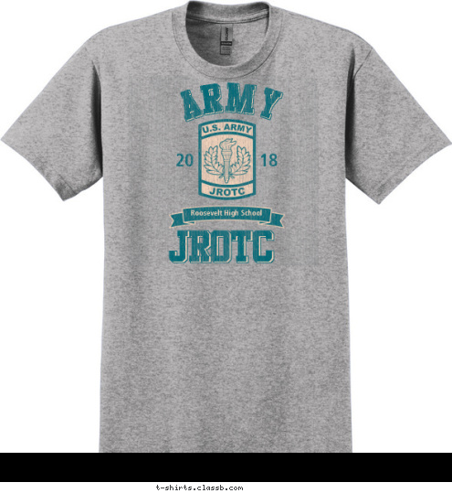 Your text here! 20              18 Roosevelt High School JROTC JROTC ARMY ARMY T-shirt Design SP6143