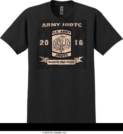 Your text here! Roosevelt High School 20                 16 ARMY JROTC T-shirt Design SP6141