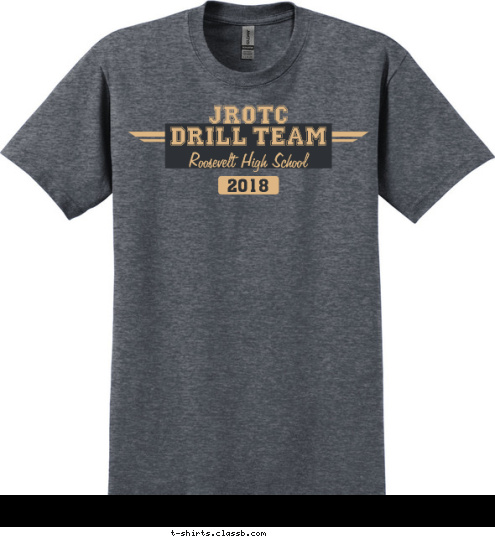 Your text here! 2018 Roosevelt High School JROTC
DRILL TEAM T-shirt Design SP6154