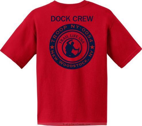 CHARTERED BY GREAT ORGANIZATION DOCK CREW TROOP NY-0054 New Woodstock, NY T-shirt Design 