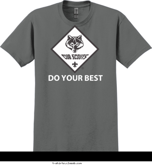 Your text here! DO YOUR BEST T-shirt Design 