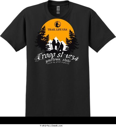 chartered by great organization yourtown, state Troop st-1234 T-shirt Design 