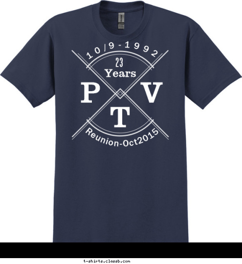 New Text New Text REUNION Reunion-Oct2015  P T V 23 Years 10/9-1992 T-shirt Design 