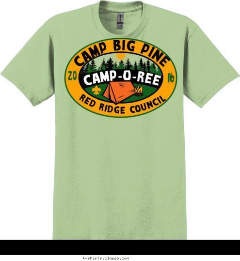 16 20 RED RIDGE COUNCIL CAMP BIG PINE CAMP-O-REE T-shirt Design 