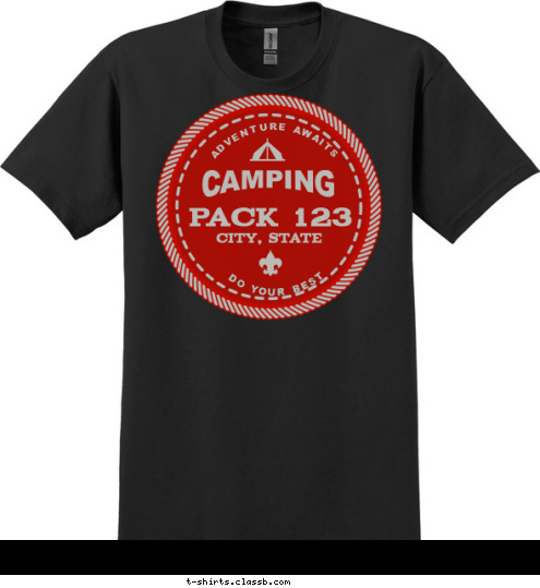 Your text here! PACK 123 CITY, STATE
 ADVENTURE AWAITS DO YOUR BEST T-shirt Design SP5715