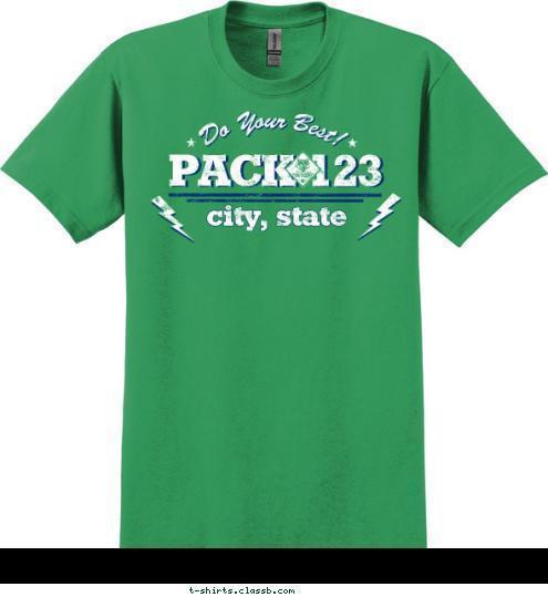 Your text here! anytown, usa PACK 123 PACK 123 city, state T-shirt Design SP5717