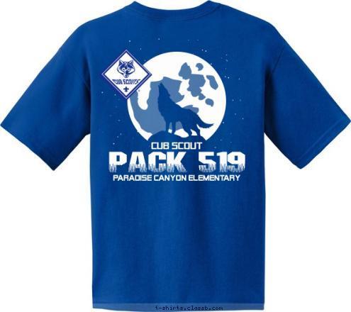 Your text here! Paradise Canyon Elementary PACK 519 CUB SCOUT T-shirt Design 