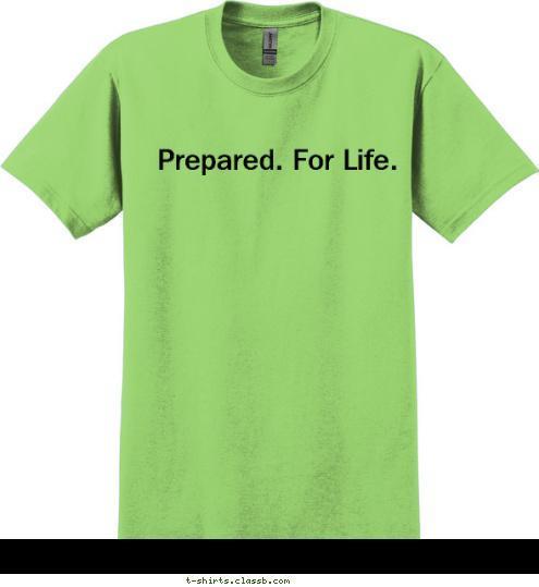 Your text here! 1170 CREW Prepared. For Life. T-shirt Design 