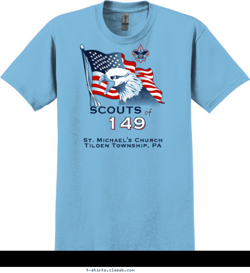 of SCOUTS 149 St. Michael's Church
Tilden Township, PA T-shirt Design Eagle & Flag 149