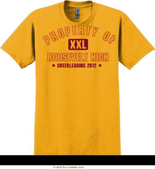 CHEERLEADING 2012 ROOSEVELT HIGH PROPERTY OF T-shirt Design sp1984