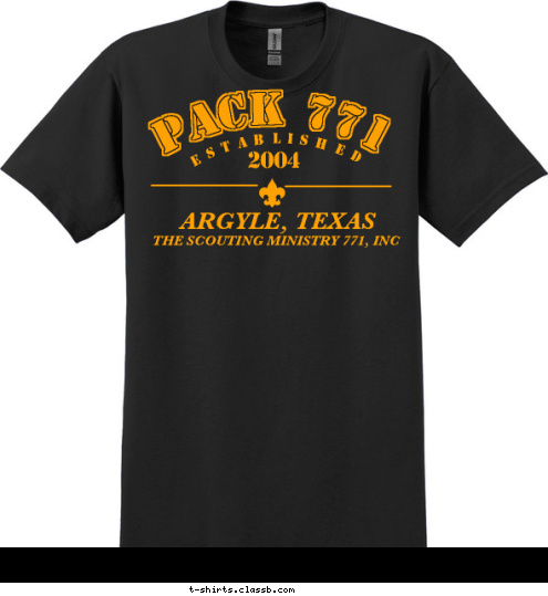 THE SCOUTING MINISTRY 771, INC PACK 771 ARGYLE, TEXAS ESTABLISHED 2004 T-shirt Design 