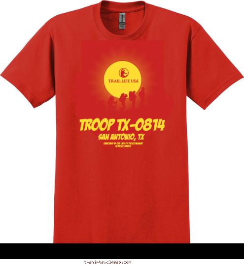 CHARTERED BY OUR LADY OF THE ATONEMENT
CATHOLIC CHURCH SAN ANTONIO, TX TROOP TX-0814 T-shirt Design 