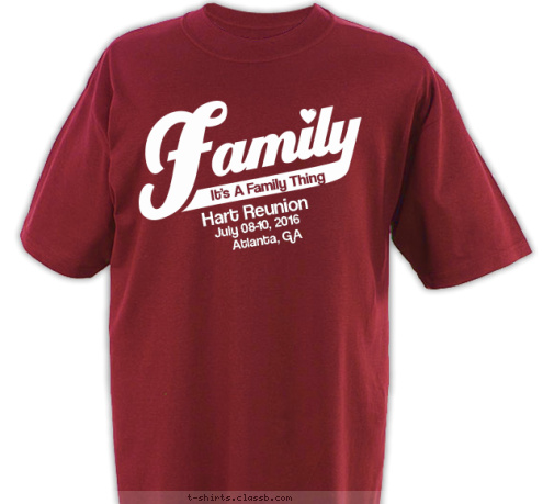 Atlanta, GA It's A Family Thing July 08-10, 2016 Hart Reunion T-shirt Design 