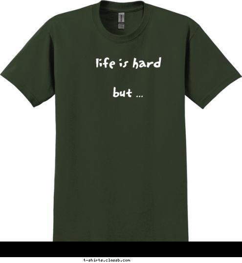 but ... Christ is Solid life is hard T-shirt Design life is hard