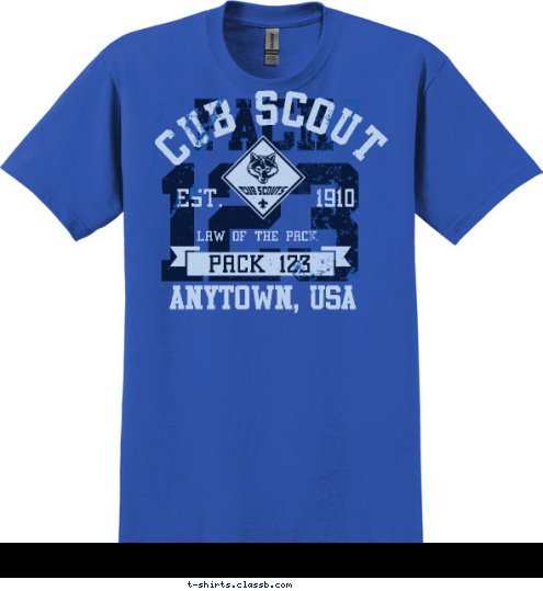 ANYTOWN, USA PACK 123 LAW OF THE PACK EST.       1910 CUB SCOUT 123 PACK T-shirt Design 