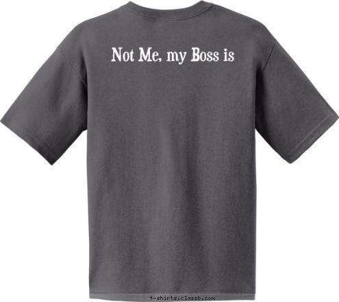 New Text Not Me, my Boss is Allergic to T-Shirt T-shirt Design 