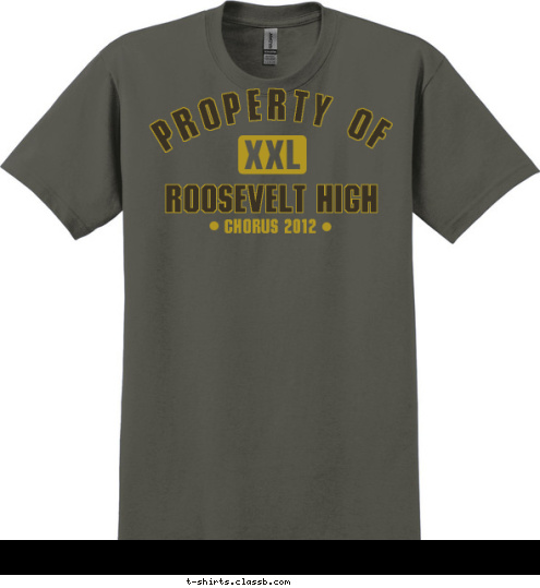 CHORUS 2012 ROOSEVELT HIGH PROPERTY OF T-shirt Design sp1994