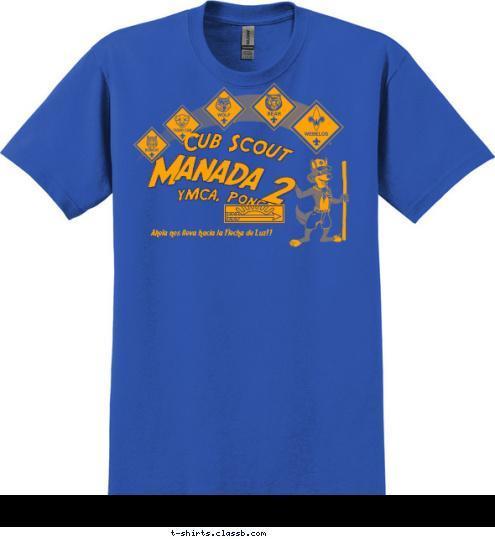 Akela nos lleva hacia la Flecha de Luz!! Manada 2 YMCA, Ponce Cub Scout T-shirt Design 