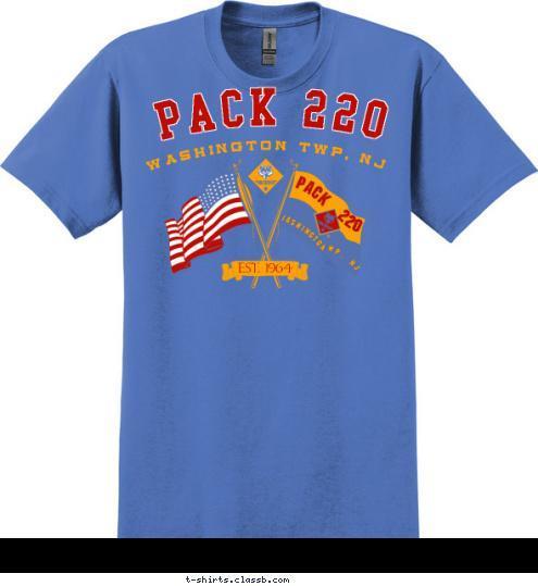 PACK 220 Washington TWP, NJ EST. 1964 PACK 220 TWP, NJ Washington T-shirt Design 