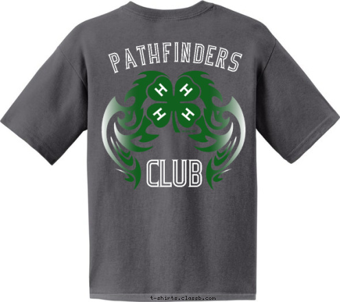 Hill ORGANIZATION NAME 4-H CLUB Hill Flanagan 
CLUB PATHFINDERS T-shirt Design 